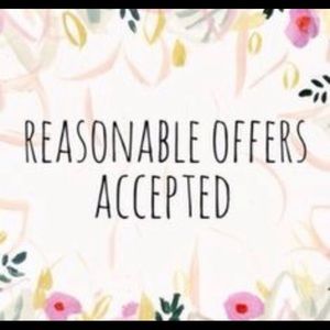 Reasonable Offers Please